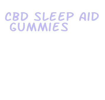 cbd sleep aid gummies