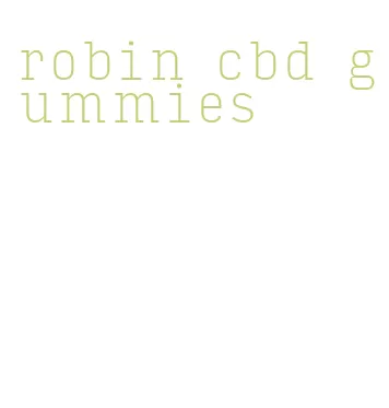 robin cbd gummies