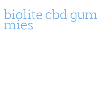 biolite cbd gummies