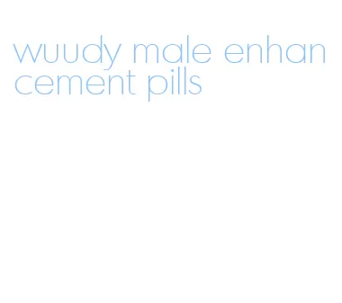 wuudy male enhancement pills
