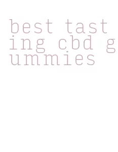 best tasting cbd gummies