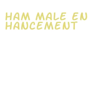 ham male enhancement