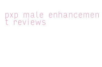 pxp male enhancement reviews