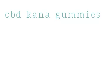 cbd kana gummies