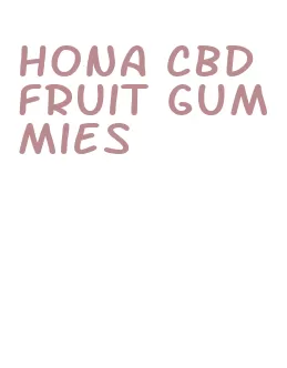 hona cbd fruit gummies