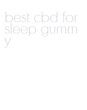 best cbd for sleep gummy