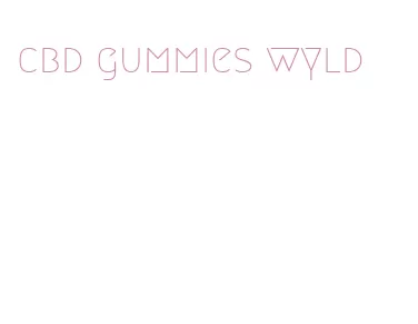 cbd gummies wyld