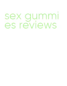 sex gummies reviews