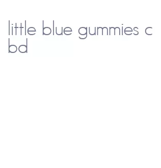 little blue gummies cbd