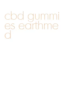 cbd gummies earthmed