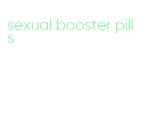 sexual booster pills