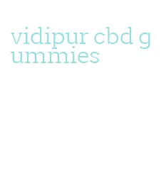 vidipur cbd gummies