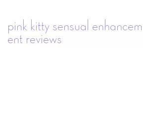 pink kitty sensual enhancement reviews