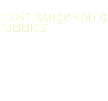 lost range cbd gummies