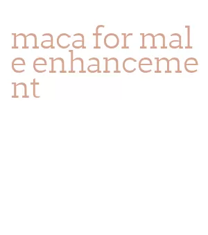 maca for male enhancement