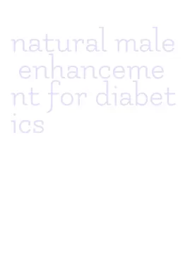 natural male enhancement for diabetics