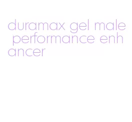 duramax gel male performance enhancer