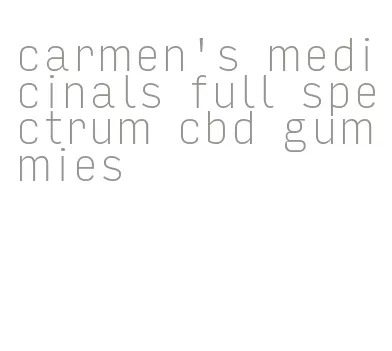 carmen's medicinals full spectrum cbd gummies