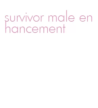 survivor male enhancement