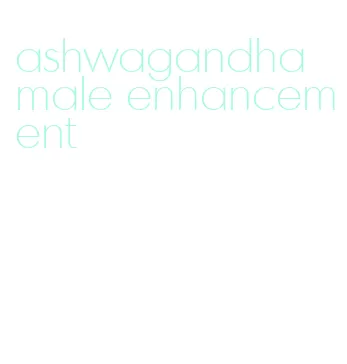 ashwagandha male enhancement