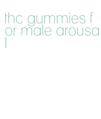 thc gummies for male arousal