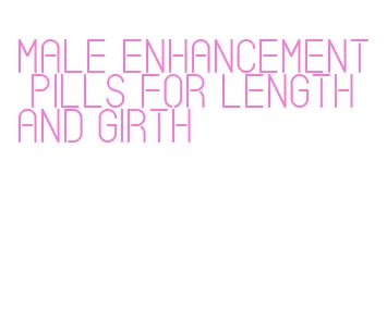 male enhancement pills for length and girth