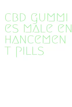 cbd gummies male enhancement pills