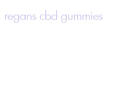 regans cbd gummies