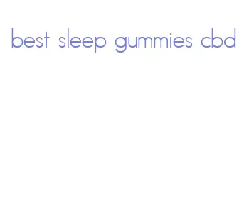 best sleep gummies cbd