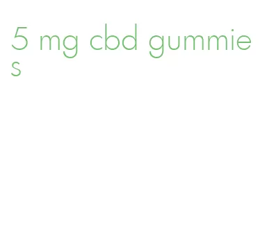 5 mg cbd gummies