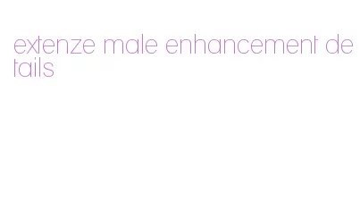 extenze male enhancement details