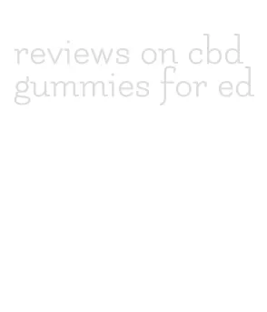 reviews on cbd gummies for ed
