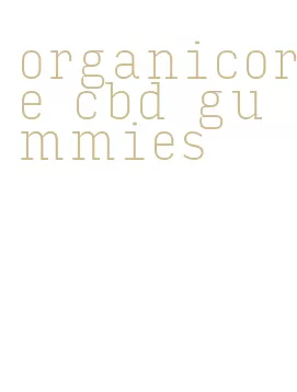 organicore cbd gummies