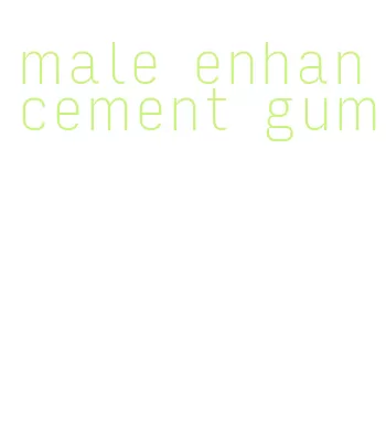 male enhancement gum