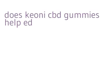 does keoni cbd gummies help ed