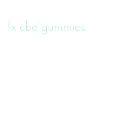 fx cbd gummies