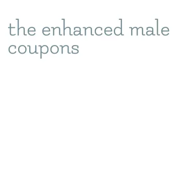 the enhanced male coupons