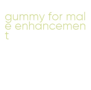 gummy for male enhancement