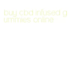 buy cbd infused gummies online