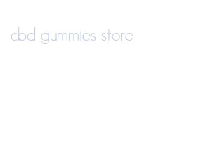 cbd gummies store