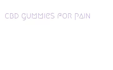 cbd gummies for pain