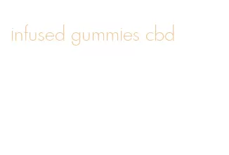 infused gummies cbd