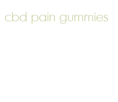 cbd pain gummies