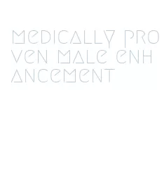 medically proven male enhancement