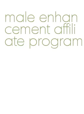 male enhancement affiliate program