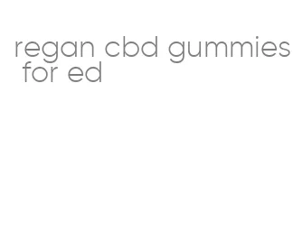 regan cbd gummies for ed