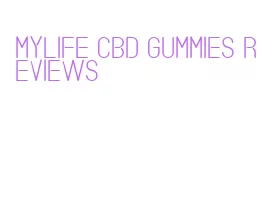 mylife cbd gummies reviews