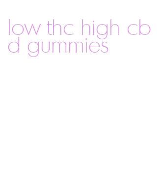 low thc high cbd gummies