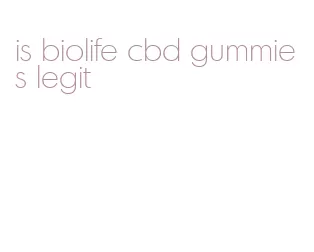 is biolife cbd gummies legit