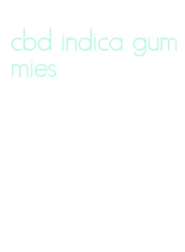 cbd indica gummies